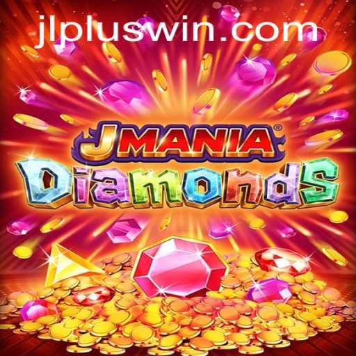 Discover the Exciting World of JManiaDiamonds: Unleashing the Power of JL PLUS