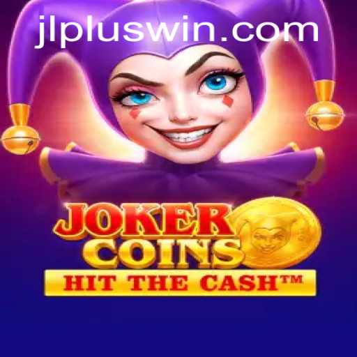 JokerCoins: Experience the Thrills of a New Era with JL PLUS